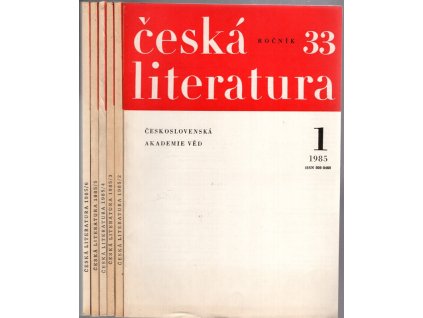 Česká literatura – 33 ročník 1–6 : Časopis pro literární vědu