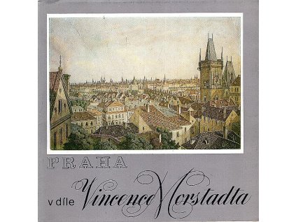216399 praha v dile vincence morstadta muzeum hlavniho mesta prahy prosinec 1987 duben 1988 katalog vystavy i cast