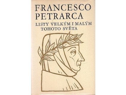 Listy velkým i malým tohoto světa, Francesco Petrarca, 1974
