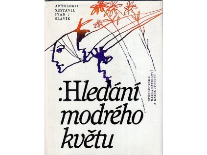 Hledání modrého květu - antologie z básní čes. romantismu