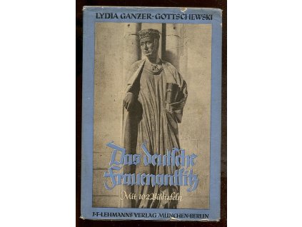 Das deutsche Frauenantlitz, Bildnisse aus allen Jahrhunderten deutschen Lebens, Lydia Ganzer-Gottschewski, 1939