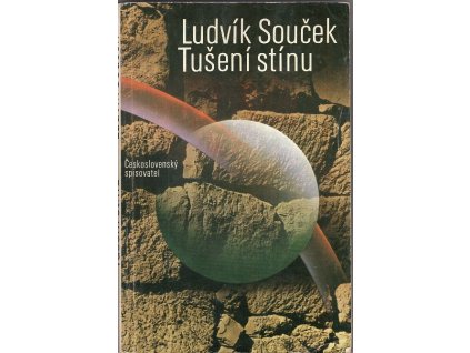 Tušení stínu : Hledání ztracených civilizací, Ludvík Souček, 1979