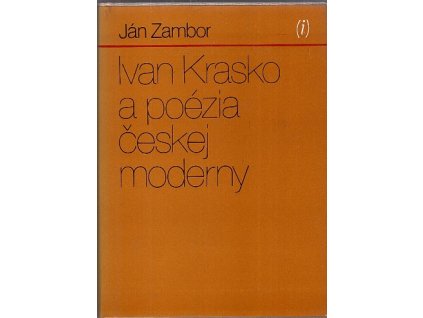 Ivan Krasko a poézia českej moderny, Ján Zambor, 1981