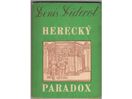 Herecký paradox - Paradoxe sur le comèdien, Denis Diderot, 1945