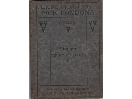 Stopami minulých životů - The Star-Rower, Díl I. a  II, Jack London, 1922