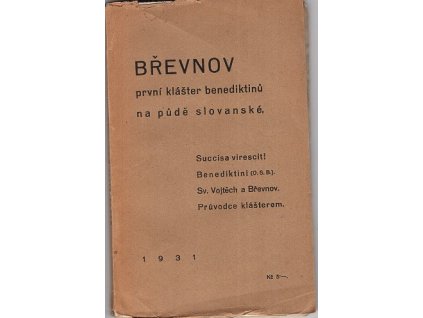 Břevnov první klášter benediktýnů na půdě slovanské