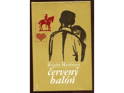 Červený balón - historky ze života Brigge Bemové, Brigitte Martin, 1982