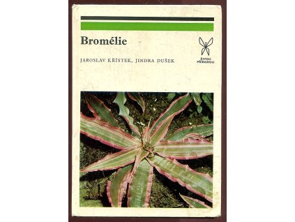 Bromélie, Jaroslav Křístek, 1978