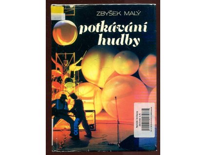Potkávání hudby - úvahy a otazníky nejen o hudbě, Zbyšek Malý, 1986