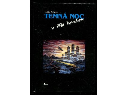 Temná noc v říši hraček, Bob Shaw, 1993