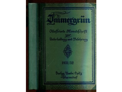 Immergrün. Illustrierte Monatsschrift der Unterhaltung und Belehrung. 44. Jahrgang