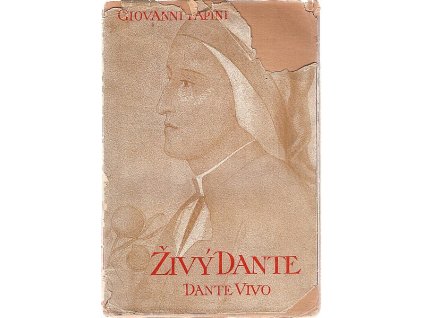 Živý Dante : Dante vivo, Giovanni Papiny, 1936