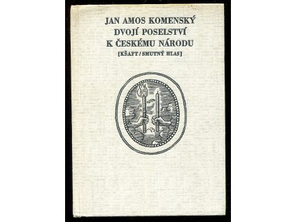 216900 dvoji poselstvi k ceskemu narodu ksaft umirajici matky jednoty bratrske smutny hlas
