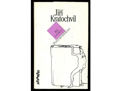 Má lásko, postmoderno, Jiří Kratochvil, 1994