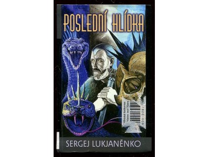 Poslední hlídka, Sergej Vasil'jevič Luk'janenko, 2006