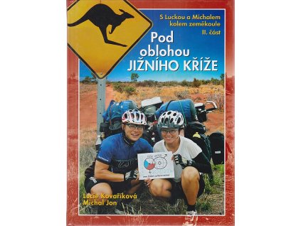 S Luckou a Michalem kolem zeměkoule. II. část, Pod oblohou Jižního kříže, Lucie Kovaříková, 2004