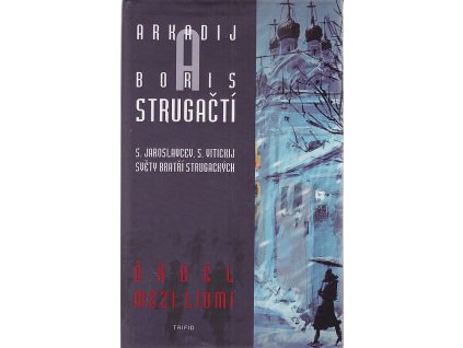 Ďábel mezi lidmi, Arkadij Natanovič Strugackij, 2008