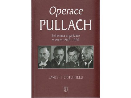 Operace Pullach - Gehlenova organizace v letech 1948-1956