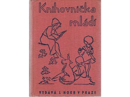 Knihovnička mládí - více titulů (V kasárnách i na manévrech, Bohatýr naší svobody, Tom a Mik v Tatrách...)