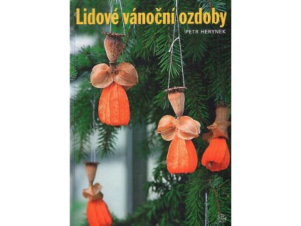 Lidové vánoční ozdoby, Petr Herynek, 2010