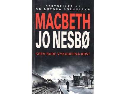 Macbeth, Jo Nesbø, 2019
