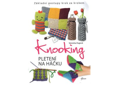 Knooking - pletení na háčku, Veronika Hugová, 2023