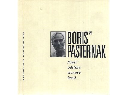 Papír odstínu slonové kosti : listy gruzínským přátelům 1932-1960, Boris Leonidovič Pasternak, 2002
