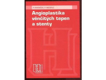 Angioplastika věnčitých tepen a stenty - informace pro nemocné, Petr Kmoníček, 1999