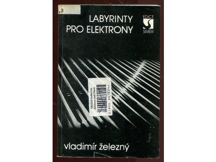 Labyrinty pro elektrony, Vladimír Železný, 1986