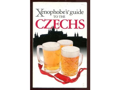 Xenophobe's Guide to the Czechs, Petr Berka, 2008