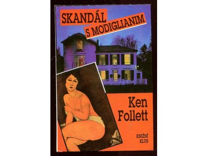 Skandál s Modiglianim, Ken Follett, 1993