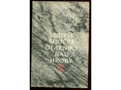 Otazníky nad hroby, Ludvík Souček, 1986