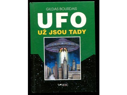 UFO už jsou tady - (záhada z Roswellu), Gildas Bourdais, 1996