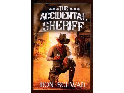 The Accidental Sheriff, Ron Schwab, 2022