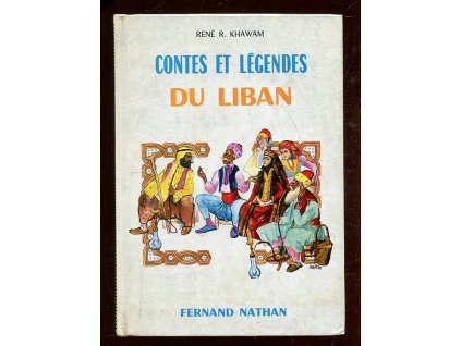 Contes et Légendes du Liban, René R. Khawam, 1962