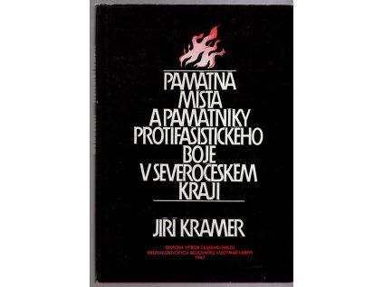 Památná místa a památníky protifašistického boje v Severočeském kraji, Jiří Kramer, 1987
