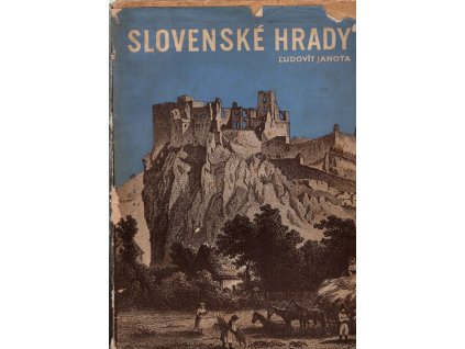 Slovenské hrady. Diel druhý
