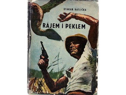 Rájem i peklem, Otakar Batlička, 1969