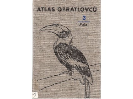 Atlas obratlovců. 3, Ptáci, Miroslav Bouchner, 1972