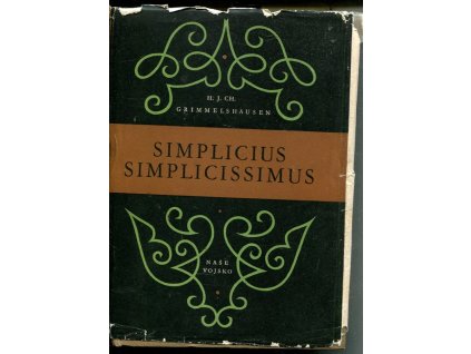 Simplicius Simplicissimus - Kronika třicetileté války, H. J. Ch. Grimmelhasuen, 1959