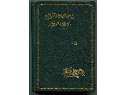 Raisovy spisy : 12. - Západ - Pohorský obraz, Karel V. Rais, 1928
