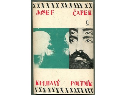 Kulhavý poutník - co jsem na světě uviděl, Josef Čapek, 1967