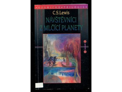 217866 navstevnici z mlcici planety kosmicka trilogie 1