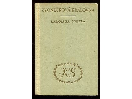 Zvonečková královna, Karolina Světlá, 1947