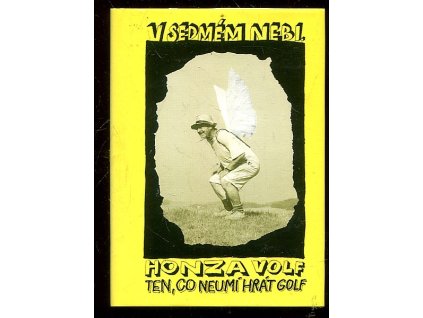 V sedmém nebi, Honza Volf, 2001