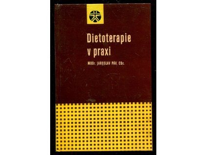 Dietoterapie v praxi, Jaroslav Páv, 1967