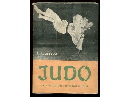 Judo - Čtvrté a třetí kyu, Adolf Andrej Lebeda, 1956