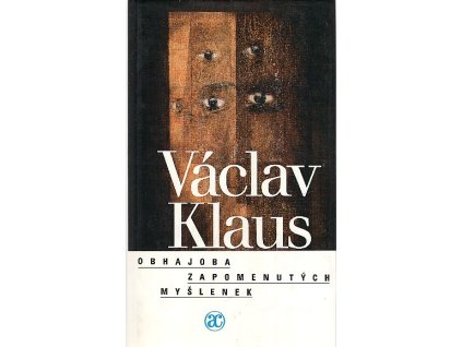 Obhajoba zapomenutých myšlenek, Václav Klaus, 2003