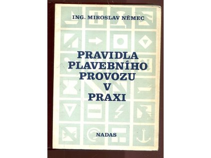 Pravidla plavebního provozu v praxi, Miroslav Němec, 1984