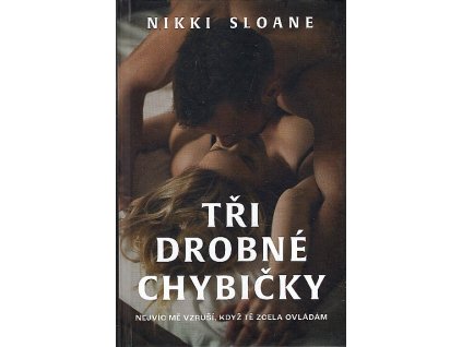 Tři drobné chybičky, Nikki Sloane, 2022